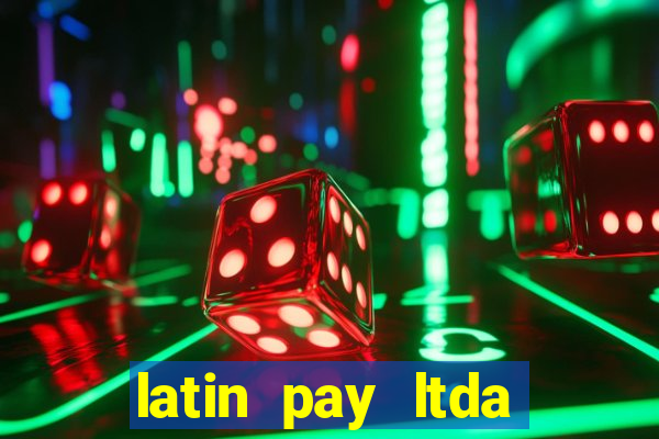 latin pay ltda jogos online